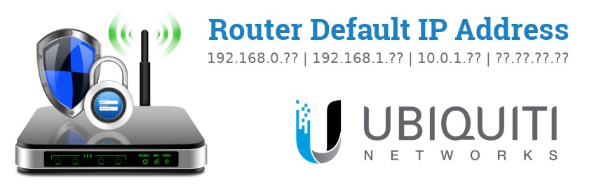 Image of a Ubiquiti Networks router with 'Router Default IP Addresses' text and the Ubiquiti Networks logo